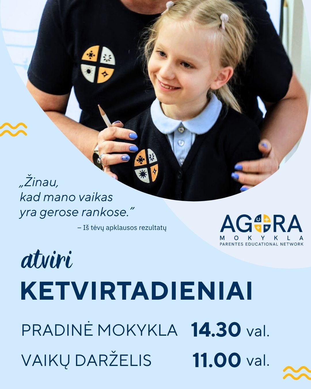 AGORA mokyklos tėvai sako, kad jų vaikai yra gerose rankose. Kvietimas į atvirus ketvirtadienius.